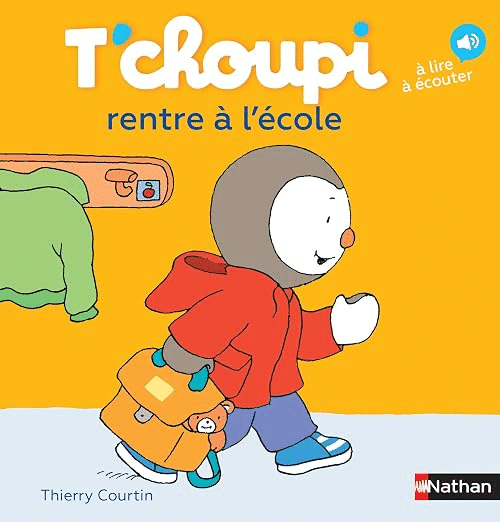Album jeunesse rentrée — T'choupi rentre à l'école
